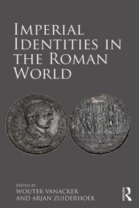 cover of the book Imperial Identities in the Roman World