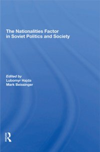 cover of the book The Nationalities Factor In Soviet Politics And Society