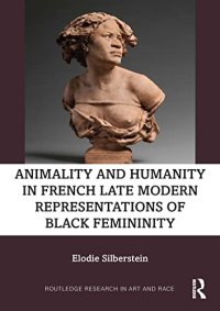 cover of the book Animality and Humanity in French Late Modern Representations of Black Femininity