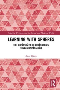 cover of the book Learning With Spheres: The Golādhyāya in Nityānanda’s Sarvasiddhāntarāja