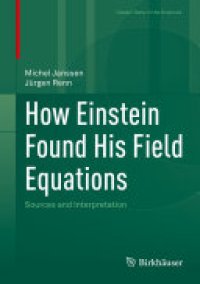 cover of the book How Einstein Found His Field Equations: Sources and Interpretation