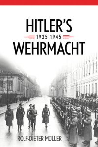 cover of the book Hitler's Wehrmacht, 1935–1945