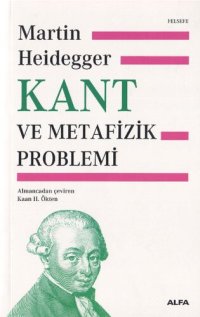 cover of the book Kant ve Metafizik Problemi