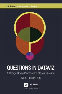 cover of the book Questions in Dataviz: A Design-Driven Process for Data Visualisation