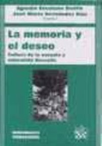 cover of the book La memoria y el deseo: cultura de la escuela y educación deseada