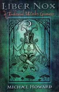 cover of the book Liber Nox: A Traditional Witch's Gramarye