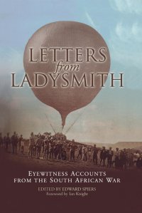 cover of the book Letters from Ladysmith: Eyewitness Accounts from the South African War