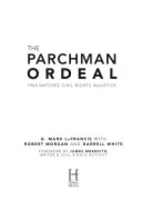 cover of the book Parchman Ordeal, The: 1965 Natchez Civil Rights Injustice