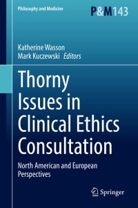 cover of the book Thorny Issues in Clinical Ethics Consultation: North American and European Perspectives