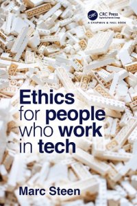 cover of the book Ethics For People Who Work In Tech