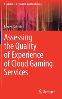 cover of the book Assessing the Quality of Experience of Cloud Gaming Services