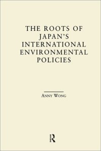 cover of the book The Roots of Japan's Environmental Policies