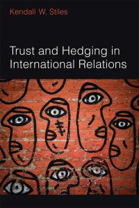 cover of the book Trust and Hedging in International Relations