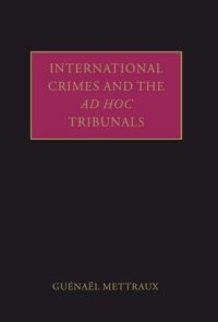 cover of the book International Crimes and the ad hoc Tribunals