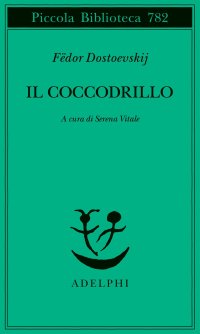 cover of the book Il coccodrillo. Un avvenimento straordinario ovvero impasse nel Passage