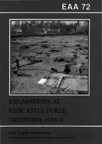 cover of the book Excavations at Redcastle Furze, Thetford, 1988-9