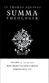 cover of the book Summa Theologiae: Volume 13, Man Made to God's Image: 1a. 90-102