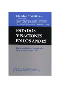 cover of the book Estados y naciones en los Andes. Hacia una historia comparativa: Bolivia - Colombia - Ecuador - Perú