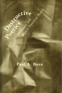 cover of the book Destructive Poetics: Heidegger and Modern American Poetry