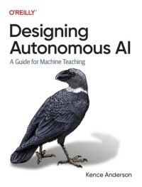 cover of the book Designing Autonomous AI: A Guide for Machine Teaching