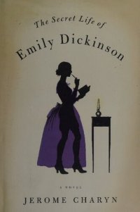 cover of the book The Secret Life of Emliy Dickinson