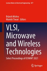 cover of the book VLSI, microwave and wireless technologies : select proceedings of ICVMWT 2021