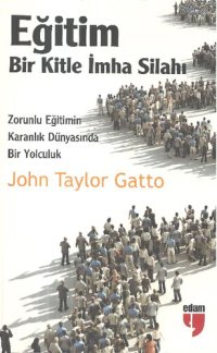 cover of the book Eğitim:Bir Kitle İmha Silahı