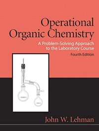 cover of the book Operational Organic Chemistry: A Problem-Solving Approach to the Laboratory Course