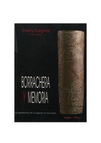 cover of the book Borrachera y memoria: La experiencia de lo sagrado en los Andes