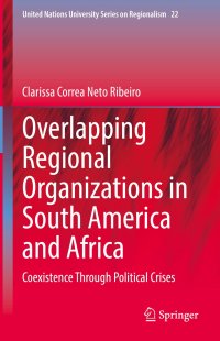 cover of the book Overlapping Regional Organizations in South America and Africa: Coexistence Through Political Crises