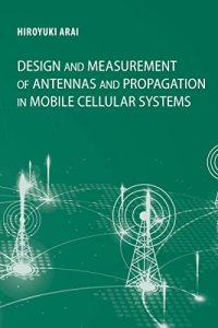 cover of the book Design and Measurement of Antennas and Propagation in Mobile Cellular Systems