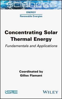 cover of the book Concentrating Solar Thermal Energy: Fundamentals and Applications