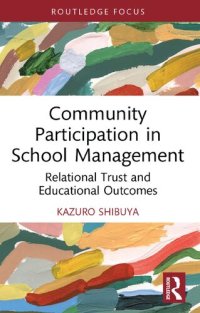 cover of the book Community Participation in School Management: Relational Trust and Educational Outcomes