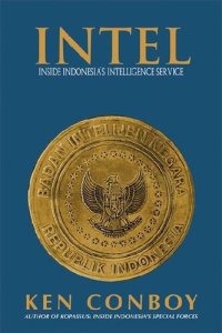 cover of the book Intel: Inside Indonesia's Intelligence Service