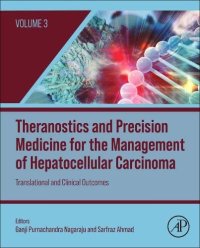 cover of the book Theranostics and Precision Medicine for the Management of Hepatocellular Carcinoma, Volume 3: Translational and Clinical Outcomes