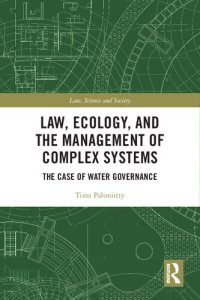 cover of the book Law, Ecology, and the Management of Complex Systems: The Case of Water Governance