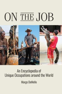 cover of the book On the Job: An Encyclopedia of Unique Occupations around the World