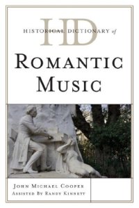 cover of the book Historical Dictionary of Romantic Music