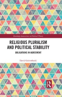 cover of the book Religious Pluralism and Political Stability: Obligations in Agreement