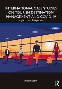 cover of the book International Case Studies on Tourism Destination Management and COVID-19: Impacts and Responses