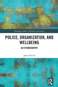 cover of the book Police, Organization, and Wellbeing: An Ethnography