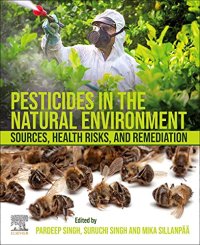 cover of the book Pesticides in the Natural Environment: Sources, Health Risks, and Remediation