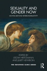 cover of the book Sexuality and Gender Now: Moving Beyond Heteronormativity