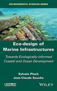 cover of the book Eco-design of Marine Infrastructures: Towards Ecologically-informed Coastal and Ocean Development