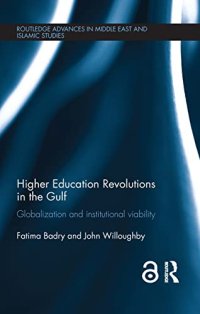 cover of the book Higher Education Revolutions in the Gulf: Globalization and Institutional Viability