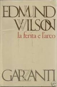 cover of the book La ferita e l'arco. Sette studi di letteratura