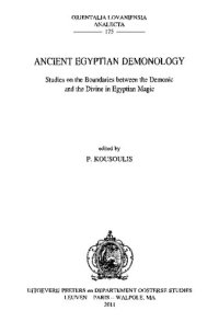 cover of the book Ancient Egyptian Demonology: Studies on the Boundaries between the Demonic and the Divine in Egyptian Magic