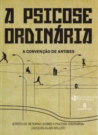 cover of the book A psicose ordinária