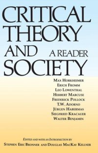 cover of the book Critical Theory and Society: A Reader