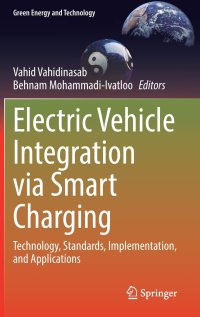 cover of the book Electric Vehicle Integration via Smart Charging: Technology, Standards, Implementation, and Applications